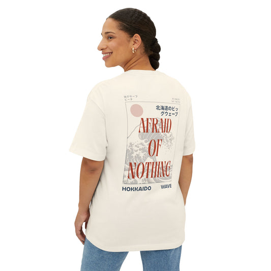 Afraid of Nothing Unisex Oversized Boxy Tee
