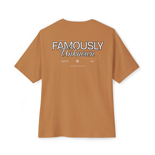 Famous Unknown Unisex Oversized Boxy Tee