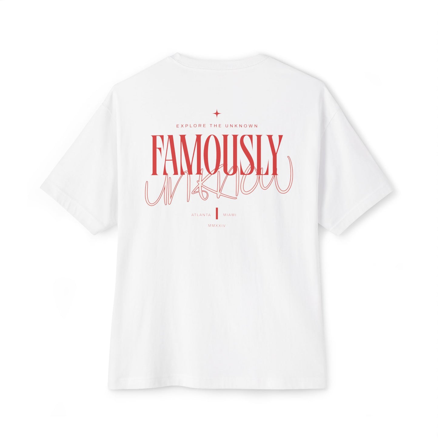 Famously Unknown - Unisex Oversized Boxy Tee